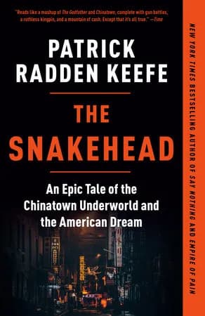The Snakehead: An Epic Tale of the Chinatown Underworld and the American Dream - Cover 1